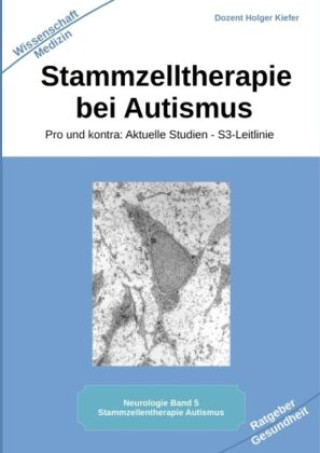 Kniha Stammzelltherapie bei Autismus Holger Kiefer