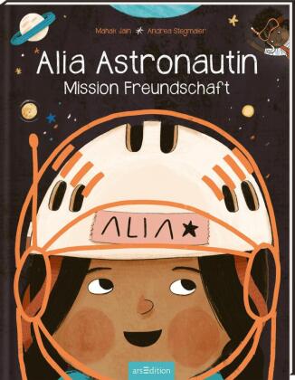 Kniha Alia Astronautin - Mission Freundschaft Mahak Jain