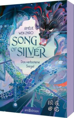 Kniha Song of Silver - Das verbotene Siegel (Song of Silver 1) Amélie Wen Zhao