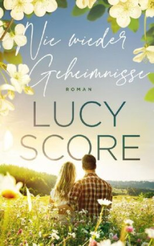 Kniha Nie wieder Geheimnisse - Der TikTok Liebesroman 2023 endlich auf Deutsch Lucy Score