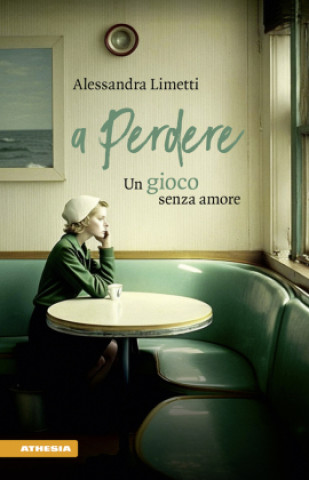 Knjiga A perdere Alessandra Limetti