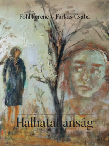 Knjiga Halhatatlanság Fohl Ferenc