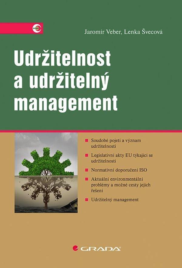 Kniha Udržitelnost a udržitelný management Jaromír Veber