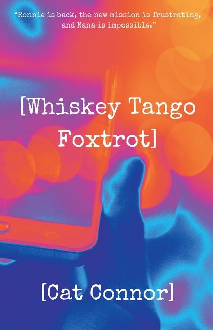 Kniha [Whiskey Tango Foxtrot] Cat Connor