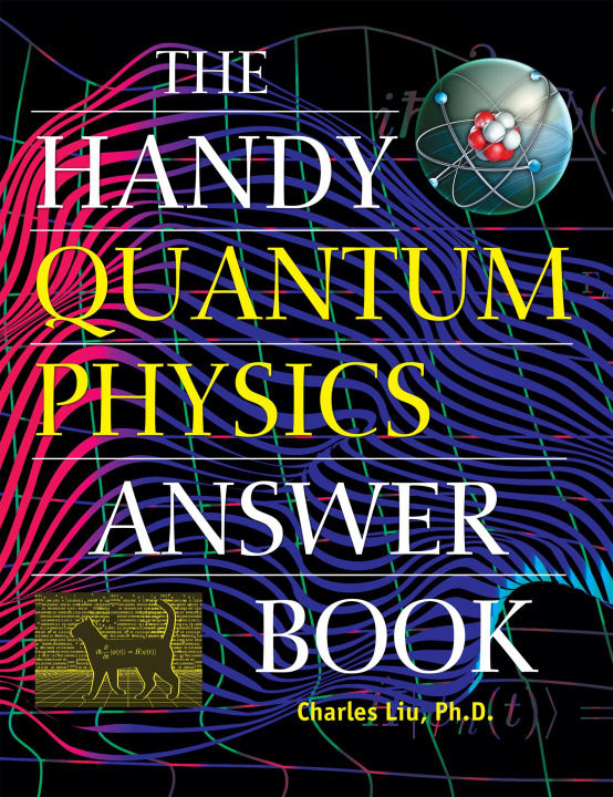 Książka The Handy Quantum Physics Answer Book 