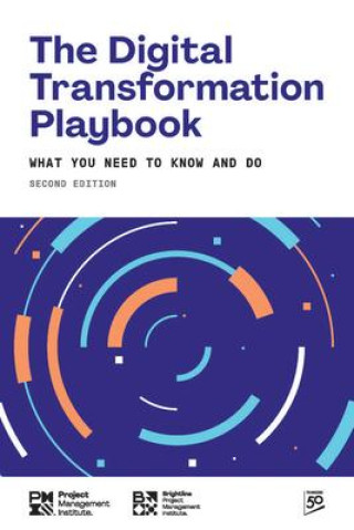Kniha The Digital Transformation Playbook - Second Edition: What You Need to Know and Do 
