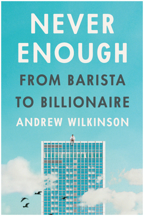 Kniha Never Enough: Why You Don't Want to Be a Billionaire 