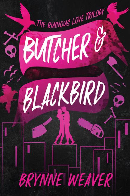 Carte Butcher & Blackbird: The Ruinous Love Trilogy 