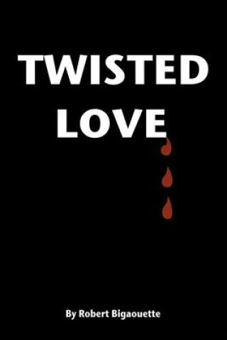 Knjiga Twisted Love 