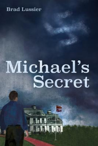 Buch Michael's Secret Brad Lussier