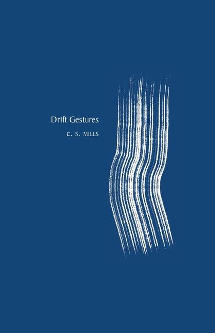 Knjiga Drift Gestures C. S. Mills