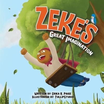 Knjiga Zeke's Great Imagination Erika R. Paige