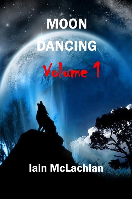 Knjiga MOON DANCING Iain McLachlan