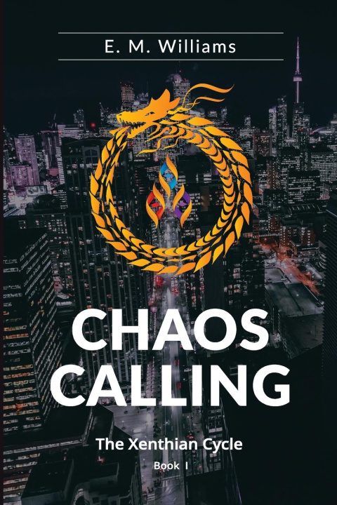 Kniha Chaos Calling: Book I of The Xenthian Cycle 