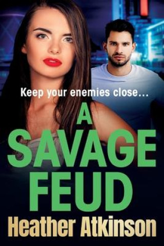 Knjiga A Savage Feud Heather Atkinson
