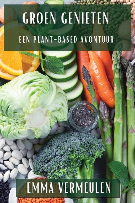 Libro Groen Genieten Emma Vermeulen