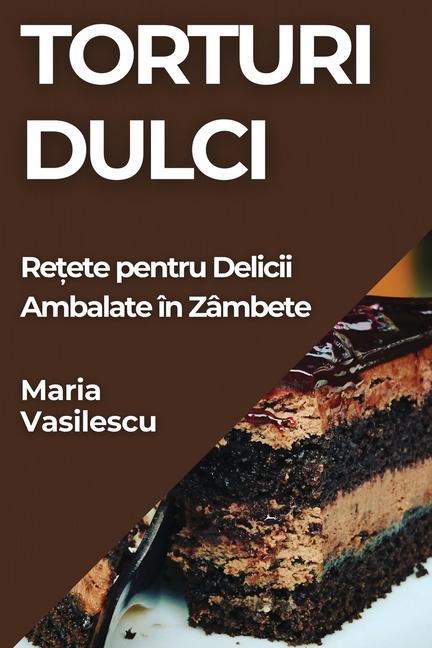 Knjiga Torturi Dulci Maria Vasilescu