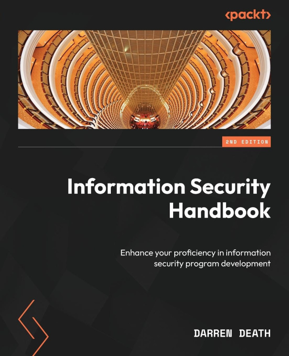 Könyv Information Security Handbook - Second Edition: Enhance your proficiency in information security program development 