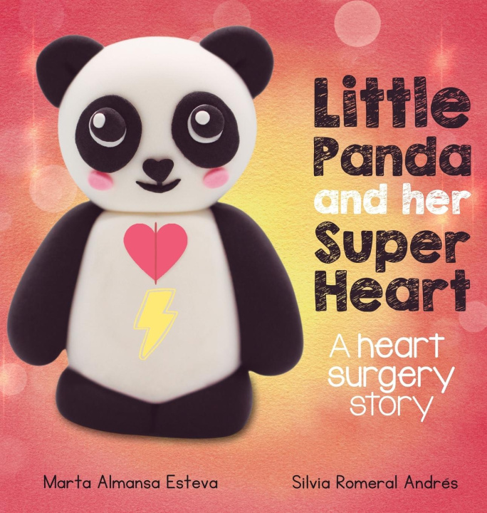 Carte Little Panda and Her Super Heart: A heart surgery story Silvia Romeral Andrés