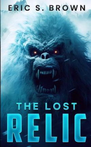 Knjiga The Lost Relic Eric S. Brown