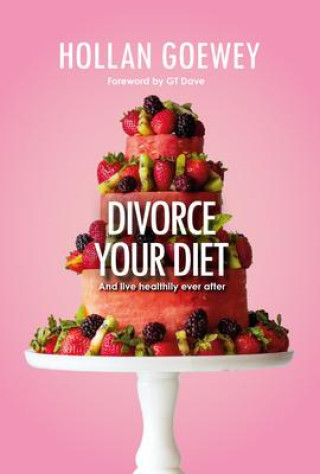 Knjiga Divorce Your Diet 