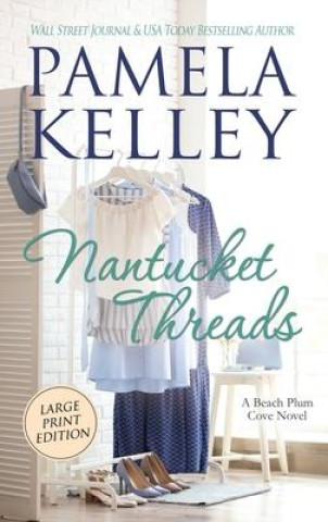 Boek Nantucket Threads, Large Print Pamela M. Kelley