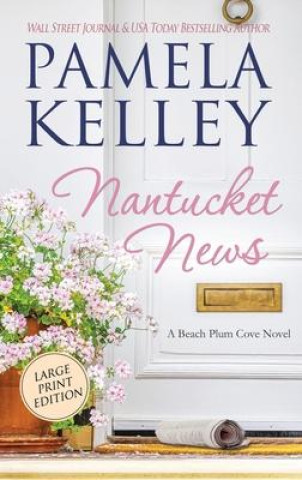 Knjiga Nantucket News Pamela Kelley
