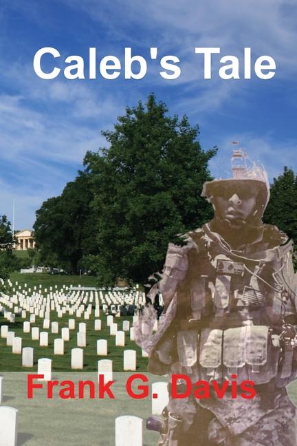 Knjiga Caleb's Tale Frank G. Davis