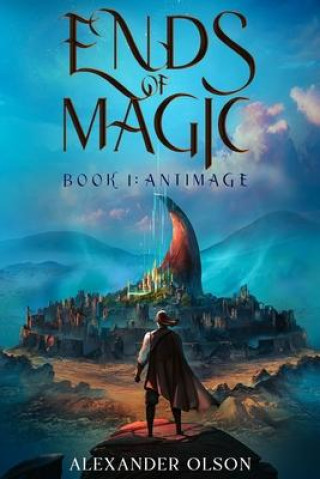 Könyv Antimage: An Isekai LitRPG Adventure (Ends of Magic Book 1) 