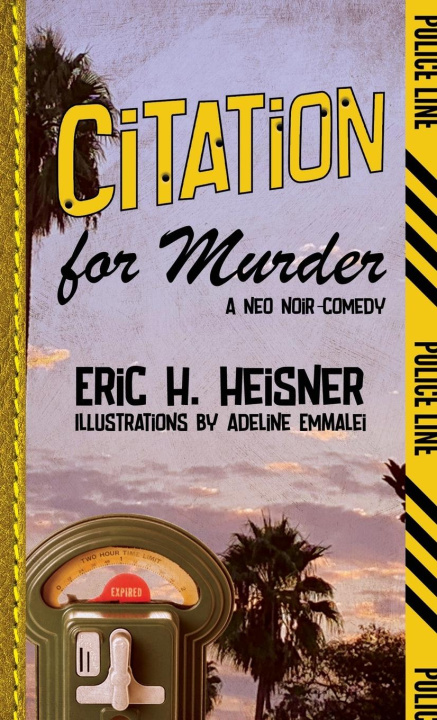 Knjiga Citation for Murder Eric H. Heisner