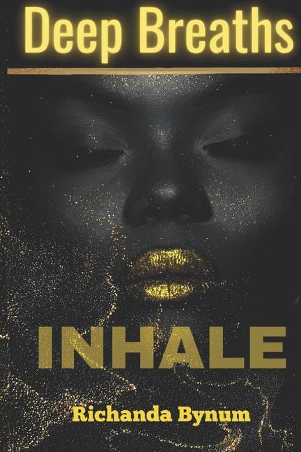 Knjiga Deep Breaths: Inhale Richanda Bynum