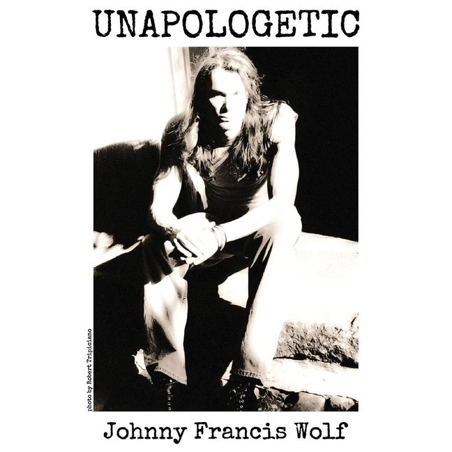Libro Unapologetic Johnny Francis Wolf