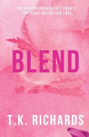 Knjiga Blend T.K. Richards