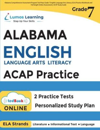 Kniha Alabama Comprehensive Assessment Program Test Prep: Grade 7 English Language Arts Literacy (ELA) Practice Workbook and Full-length Online Assessments 