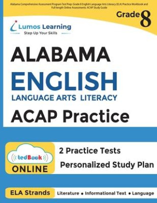 Carte Alabama Comprehensive Assessment Program Test Prep: Grade 8 English Language Arts Literacy (ELA) Practice Workbook and Full-length Online Assessments 