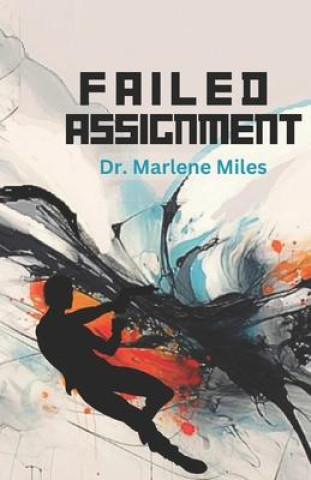 Knjiga Failed Assignment Marlene Miles