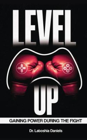 Knjiga Level Up Dr. Latoshia Daniels