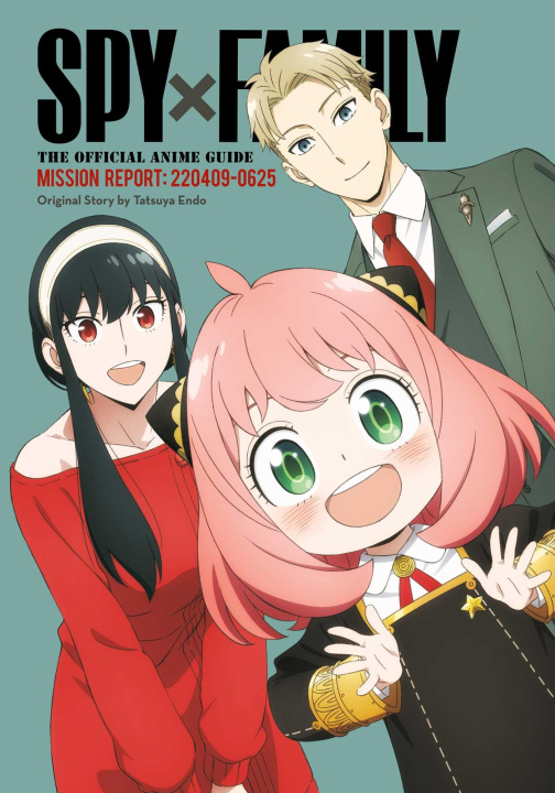 Libro Spy X Family: The Official Anime Guide--Mission Report: 220409-0625 