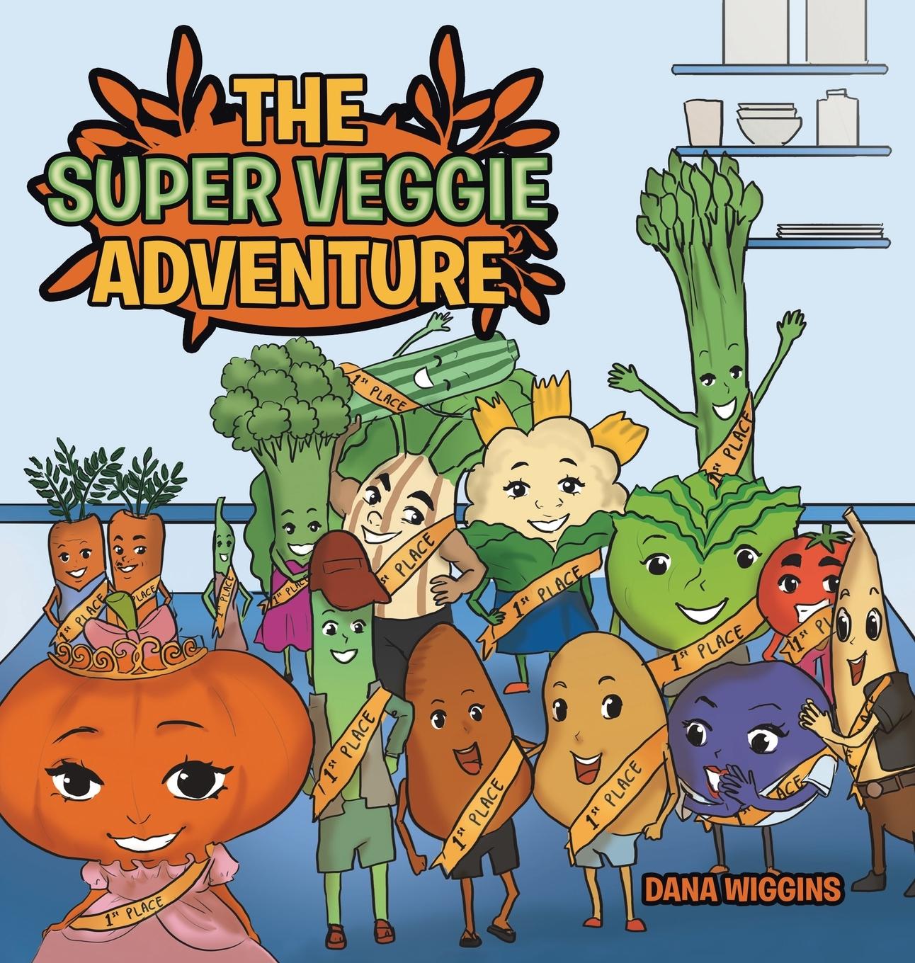 Knjiga The Super Veggie Adventure Dana Wiggins