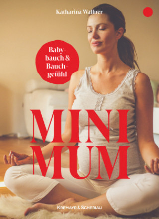 Knjiga Mini Mum Katharina Wallner