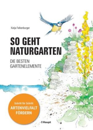 Knjiga So geht Naturgarten Katja Falkenburger