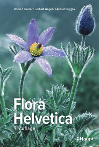 Kniha Flora Helvetica - Illustrierte Flora der Schweiz Gerhart Wagner