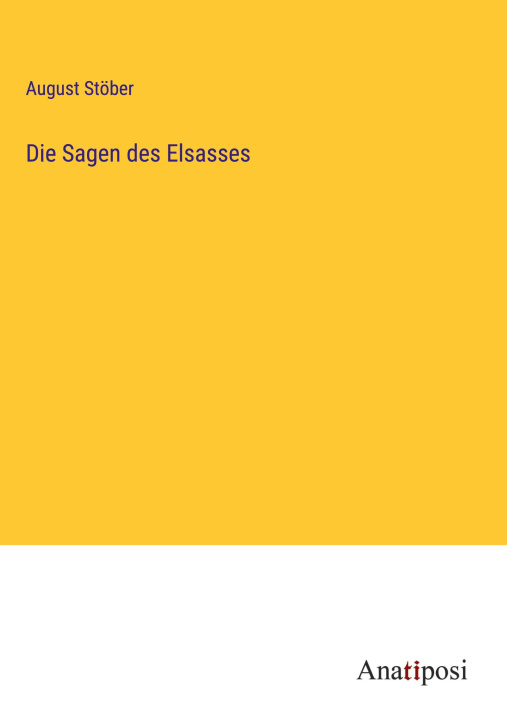 Knjiga Die Sagen des Elsasses 