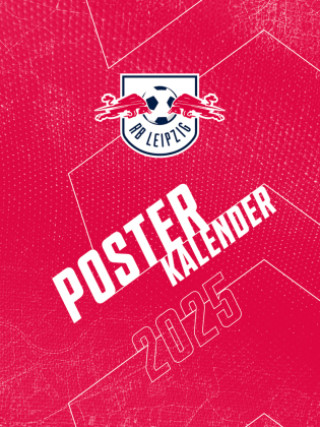 Kalendář/Diář RB Leipzig 2025 - Posterkalender 