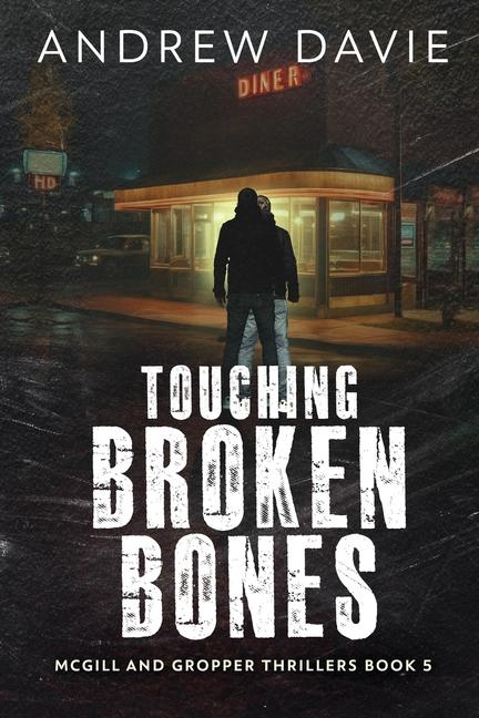 Knjiga Touching Broken Bones Andrew Davie
