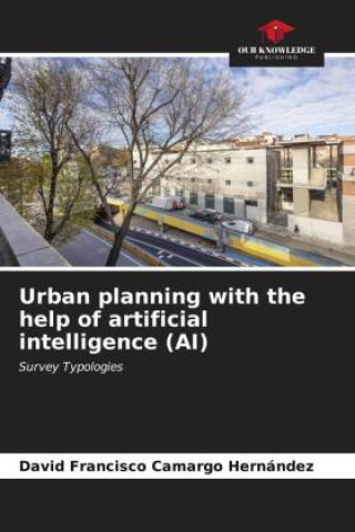 Knjiga Urban planning with the help of artificial intelligence (AI) 