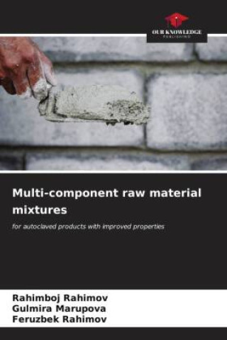 Knjiga Multi-component raw material mixtures Gulmira Marupova