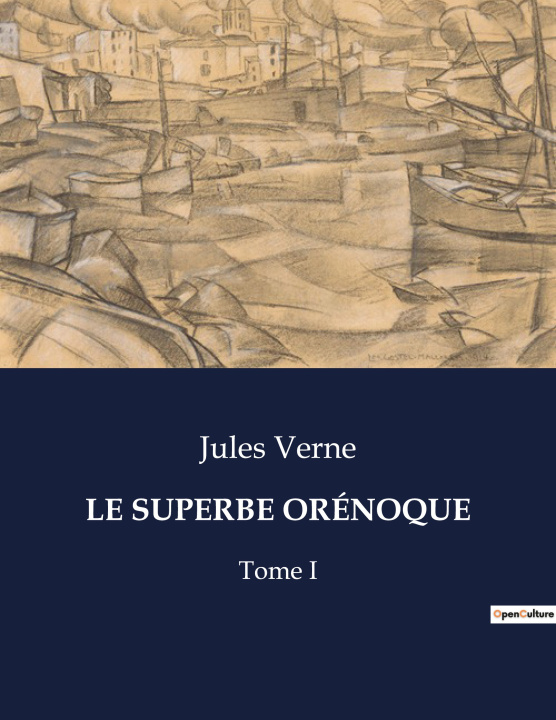 Knjiga LE SUPERBE ORÉNOQUE Verne