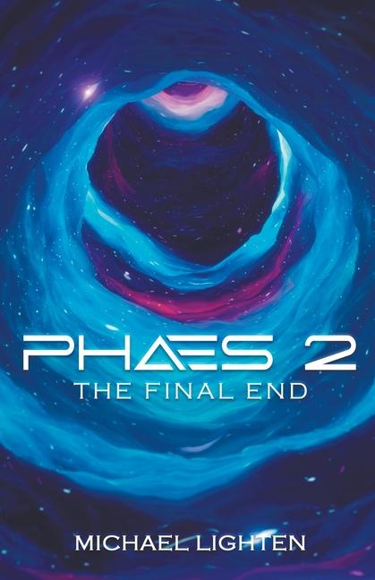 Kniha Phaes 2 The Final End Michael Lighten