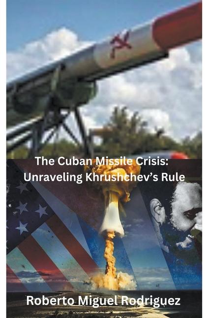 Könyv The Cuban Missile Crisis 